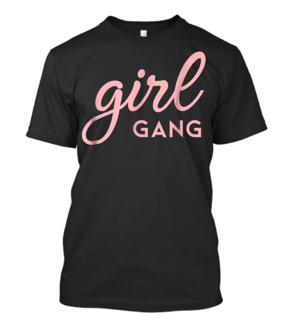 Girl Gang Matching Mom Daughter T-Shirt