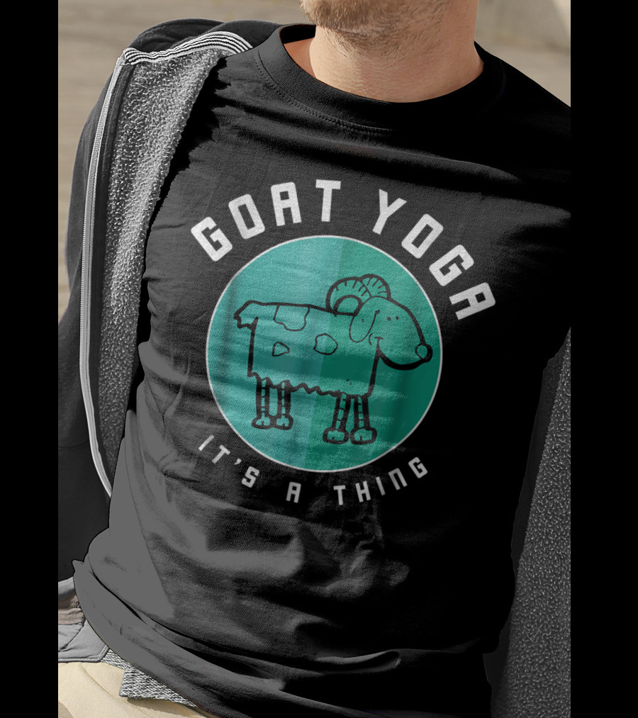 Goat Yoga It's A Thing T-Shirt