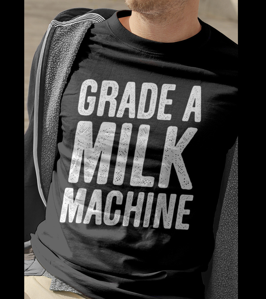 Grade A Milk Machine Vintage Style Funny Baby Feeding T-Shirt