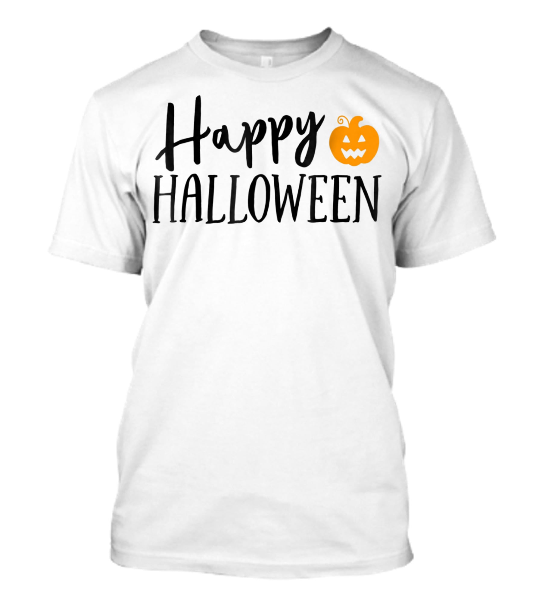 Happy Halloween Pumpkin Kids Teacher Mom Wife Dad T-Shirt