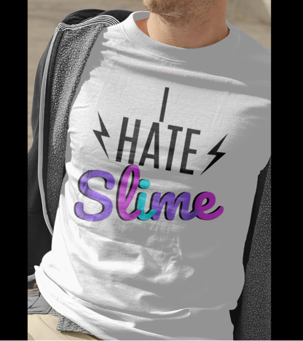 I Hate Slime Funny Hates Slime Sarcastic Lightning Bolt Background T-Shirt