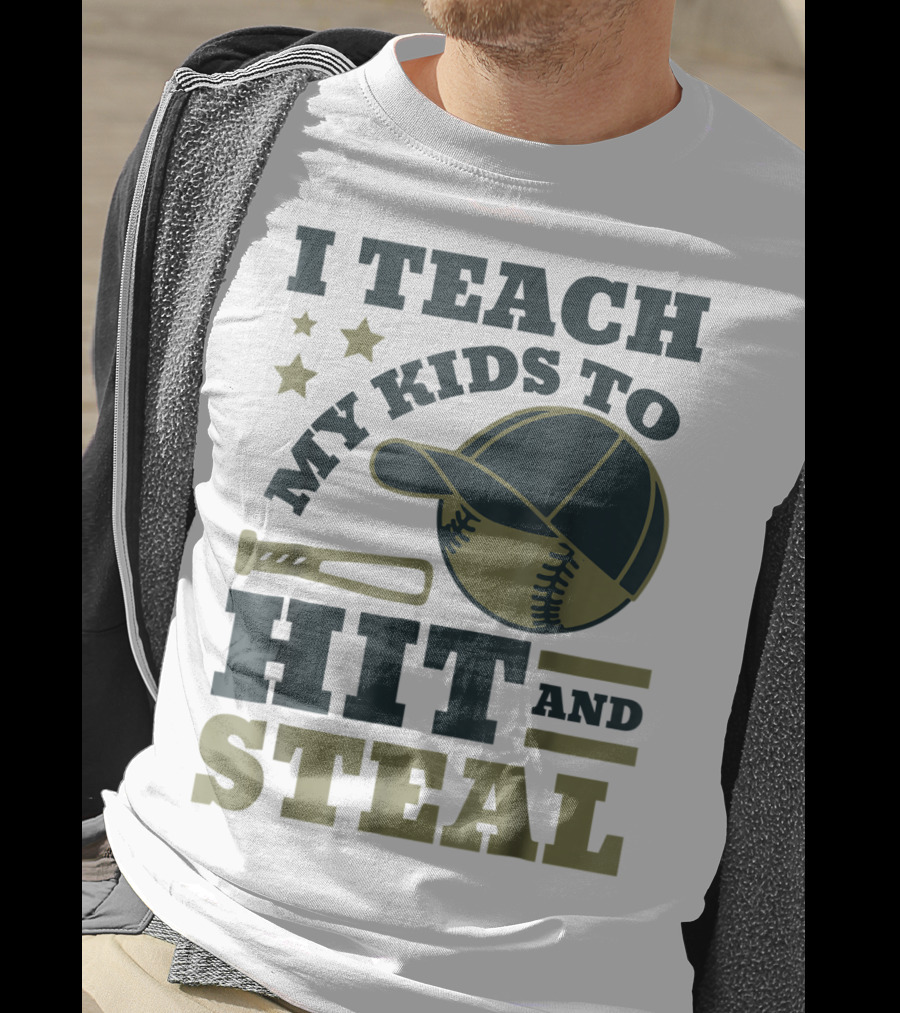 I Teach My Kids To Hit And Steal Funny Baseball Bat Hat Stars T-Shirt