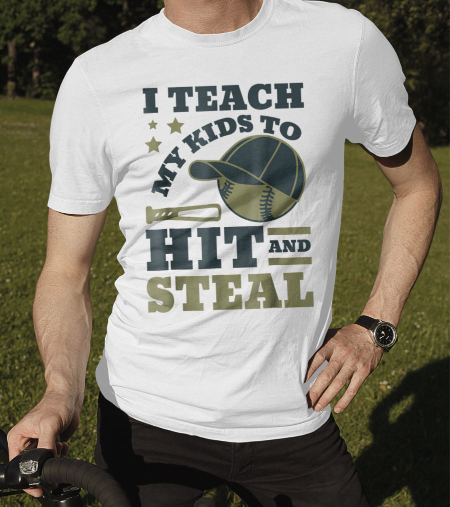 I Teach My Kids To Hit And Steal Funny Baseball Bat Hat Stars T-Shirt