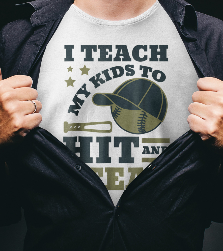 I Teach My Kids To Hit And Steal Funny Baseball Bat Hat Stars T-Shirt