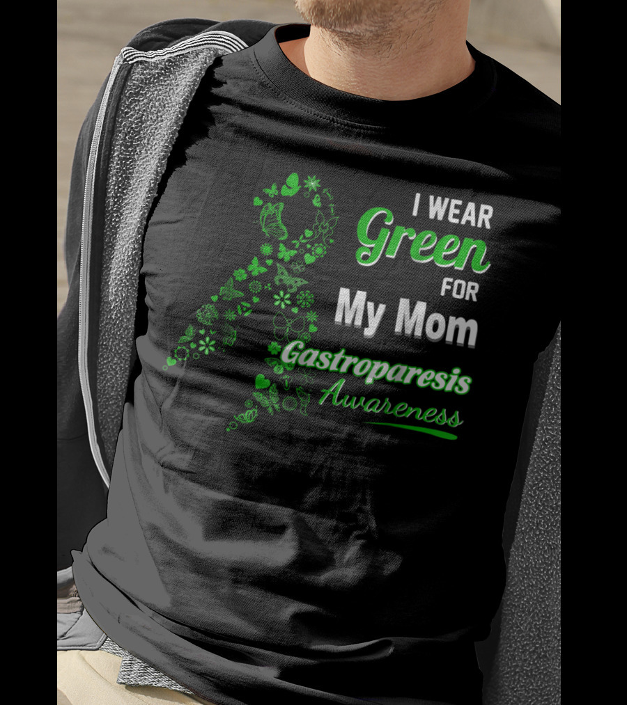 I Wear Green For My Mom Gastroparesis Awareness T-Shirt