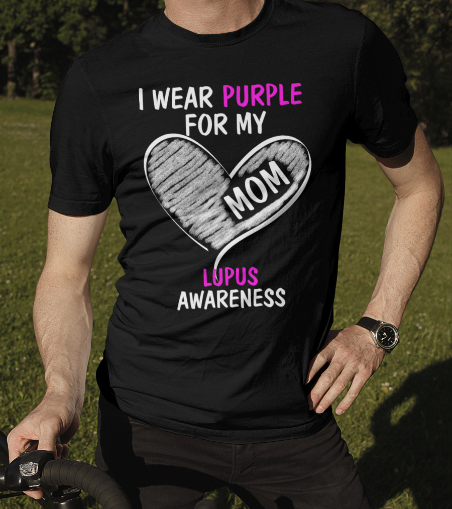 I Wear Purple For My Mom Lupus Awareness T-Shirt