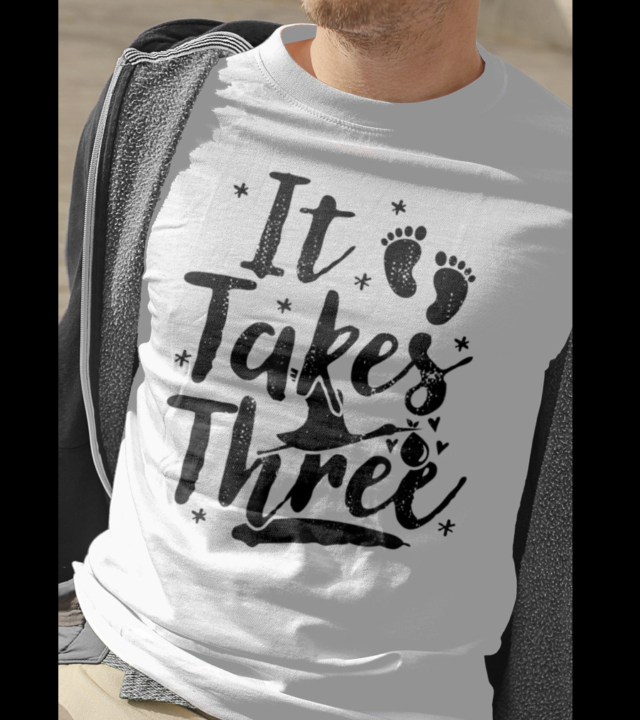 IVF IUI Baby It Takes Three Infertility Support Dad Doctor9 T-Shirt