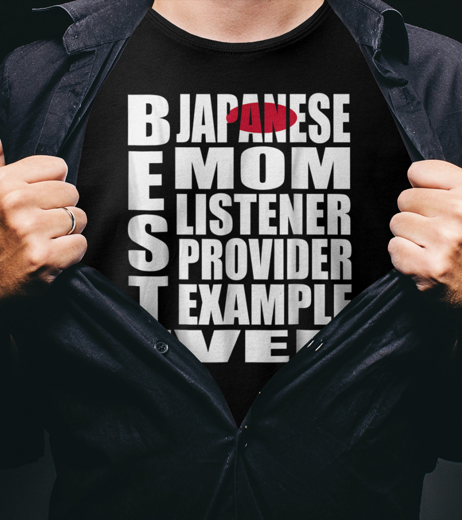 BEST Japanese Mom Listener Provider Example Ever T-Shirt