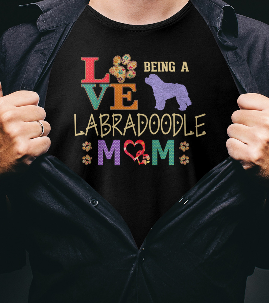 Labradoodle Love Being A Labradoodle Mom T-Shirt
