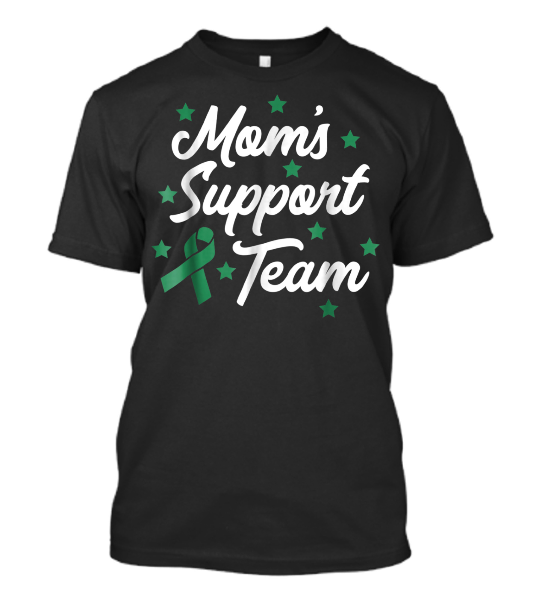 Mom's Support Team Liver Cancer Awareness Green T-Shirt