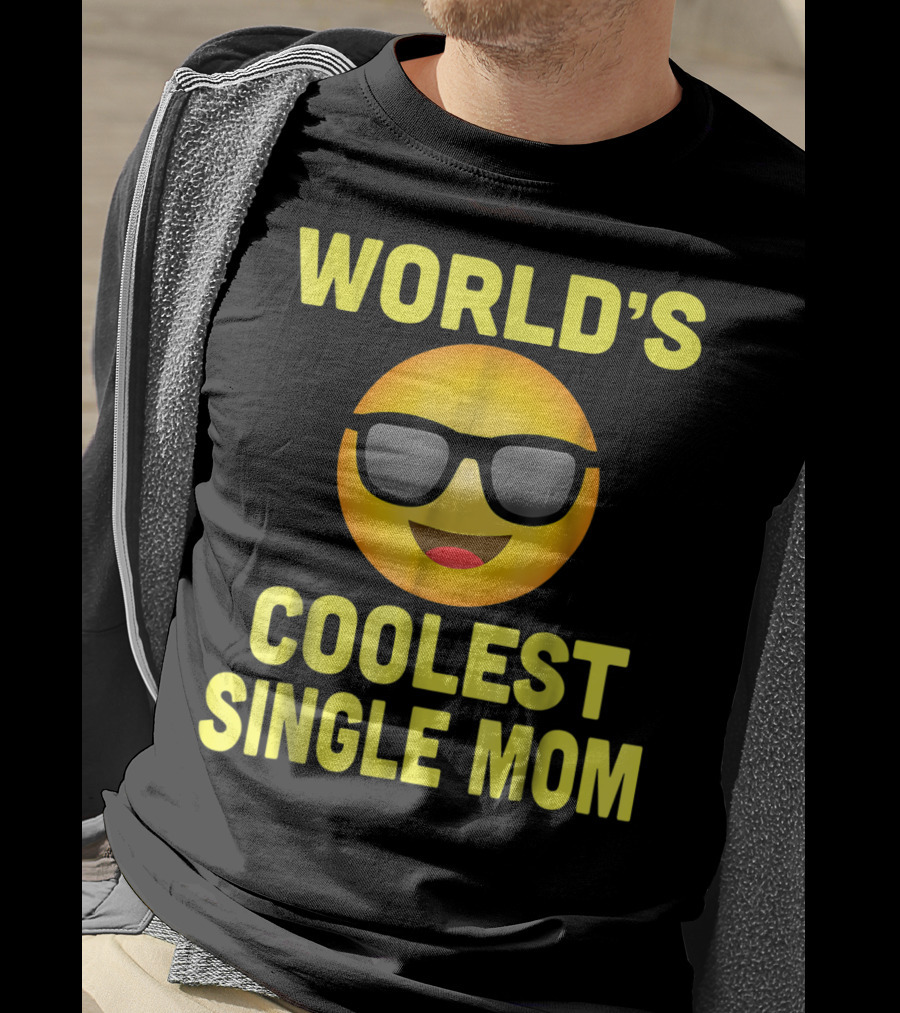 World's Coolest Single Mom Emoji Mother's Day Family8 T-Shirt