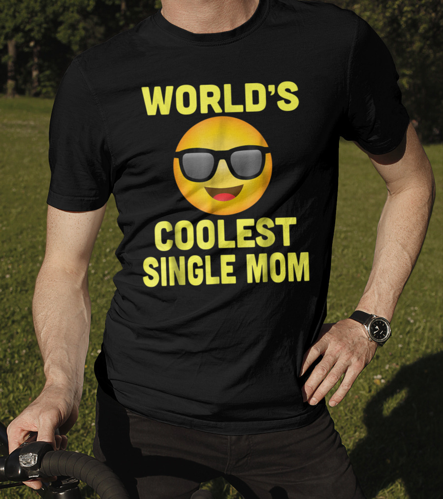 World's Coolest Single Mom Emoji Mother's Day Family8 T-Shirt