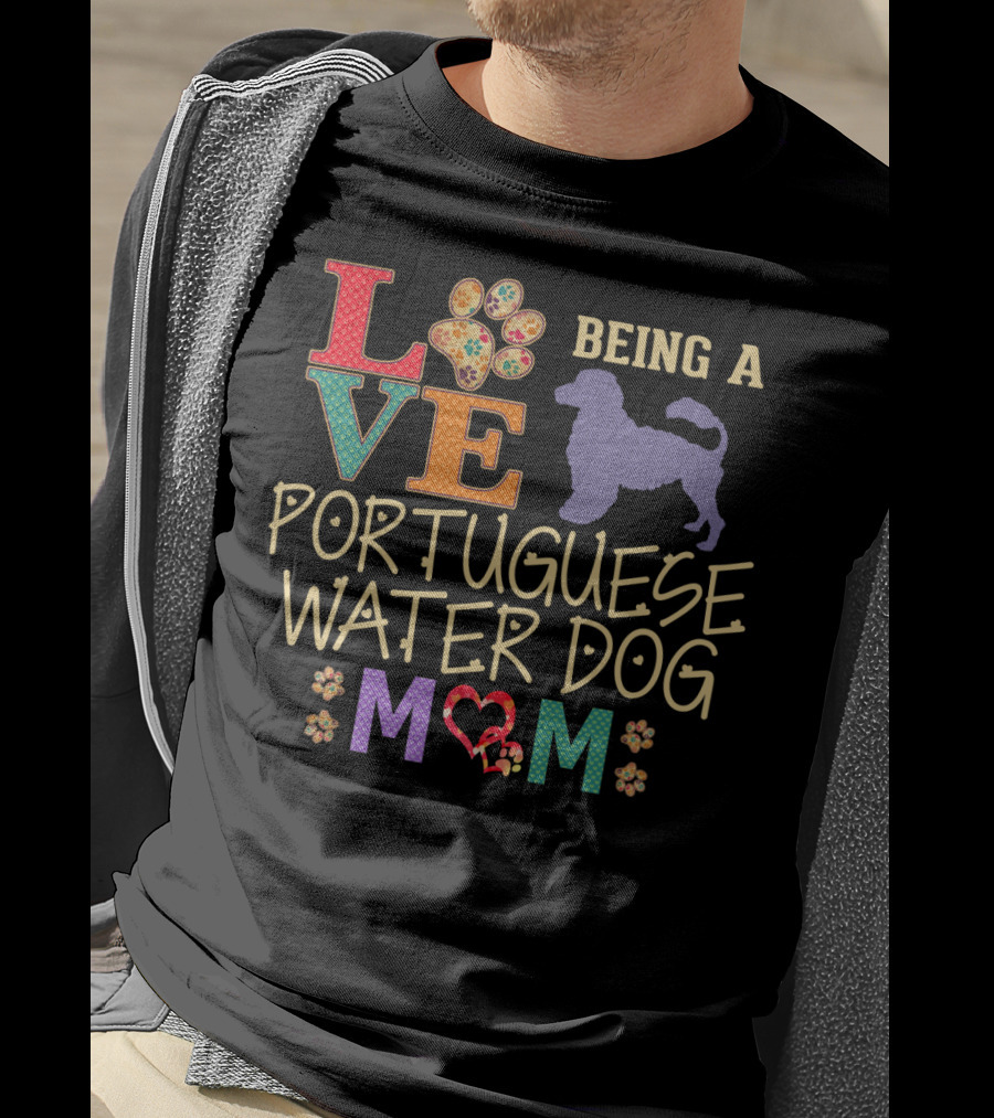 Love Being A Portuguese Water Dog Mom T-Shirt