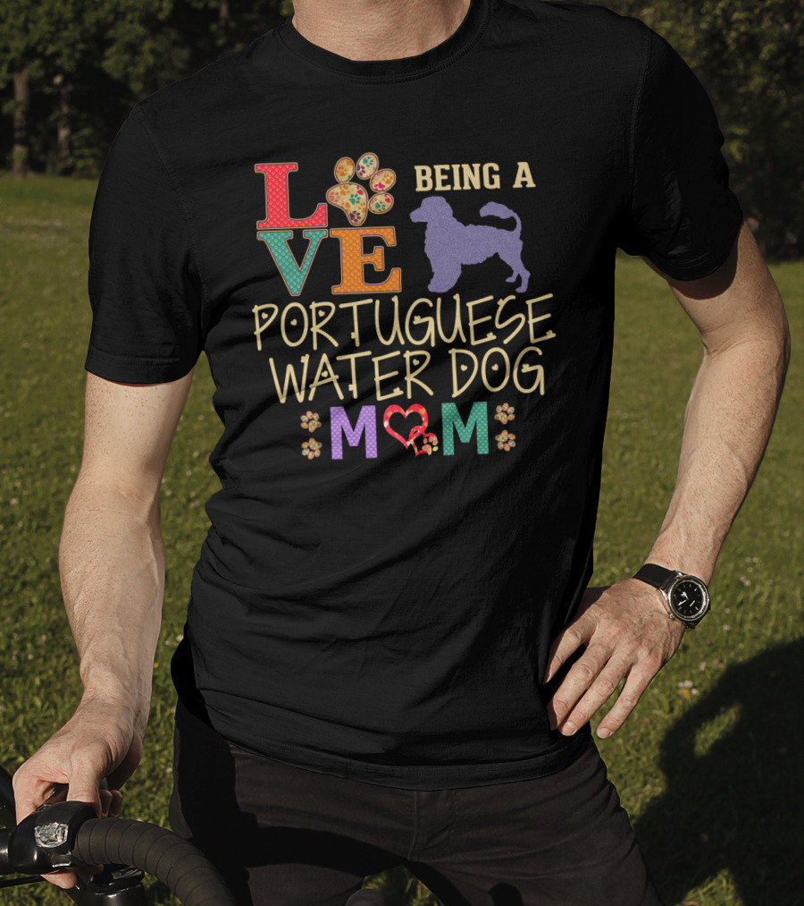 Love Being A Portuguese Water Dog Mom T-Shirt