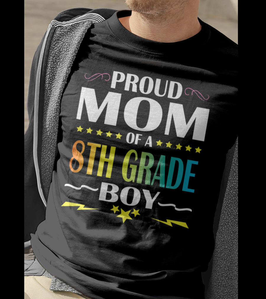 Proud Mom Of An 8th Grade Boy Distressed Stars Lightning First Day Of School T-Shirt