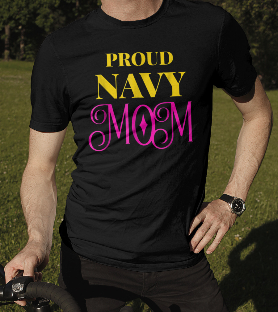 Proud Navy Mom T-Shirt