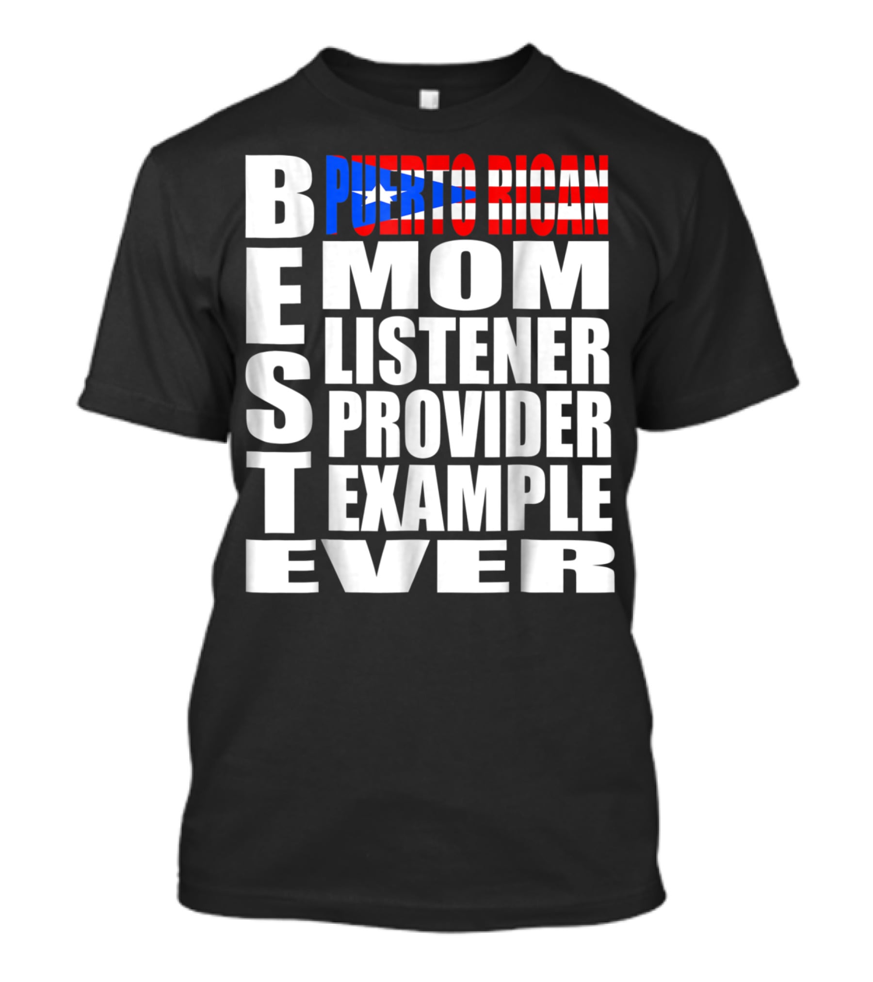 Best Puerto Rican Mom Listener Provider Example Ever T-Shirt