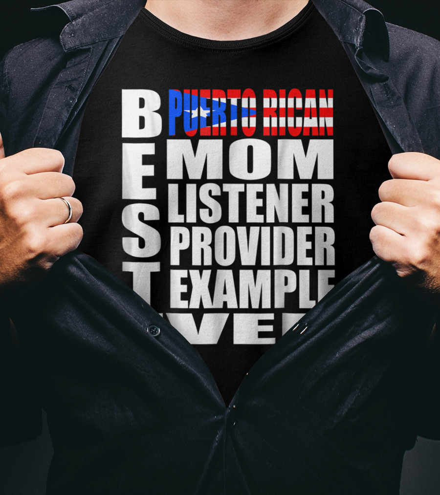 Best Puerto Rican Mom Listener Provider Example Ever T-Shirt