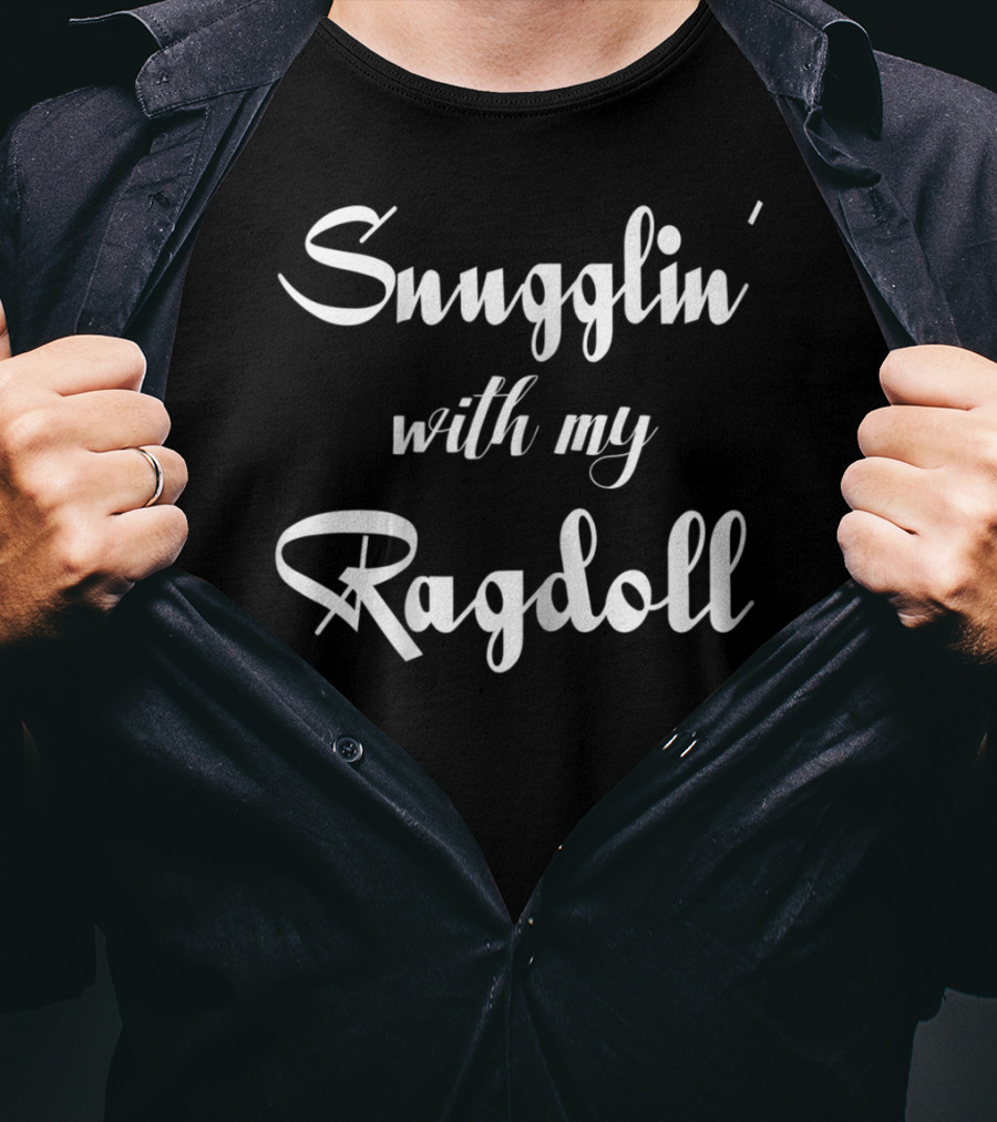 Ragdoll Cat Mom Snugglin' With My Ragdoll Lover Mama T-Shirt