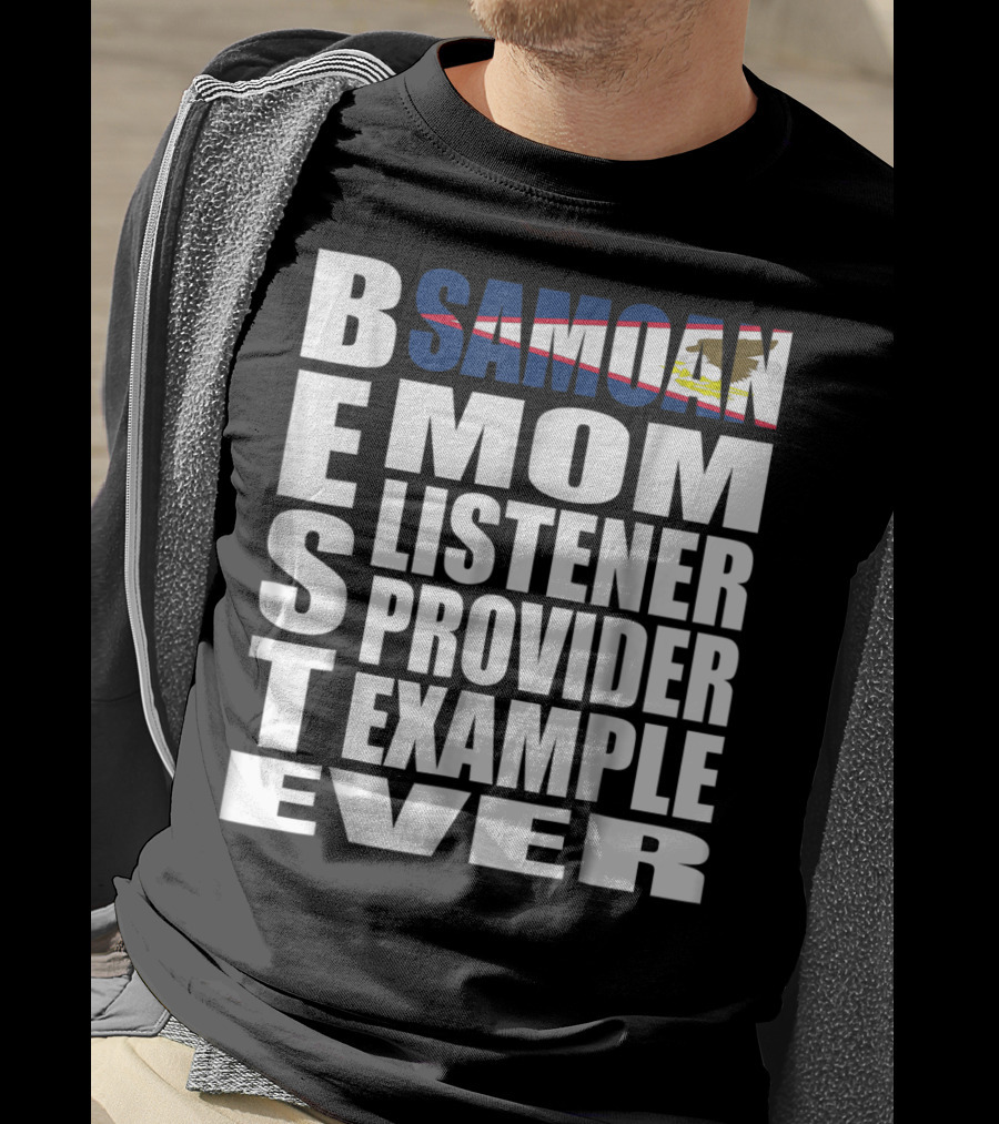 BEST Samoan Mom Listener Provider Example Ever T-Shirt