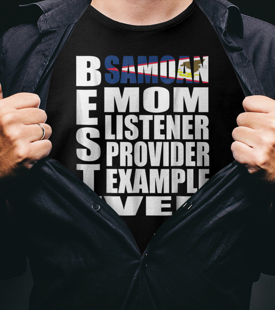 BEST Samoan Mom Listener Provider Example Ever T-Shirt