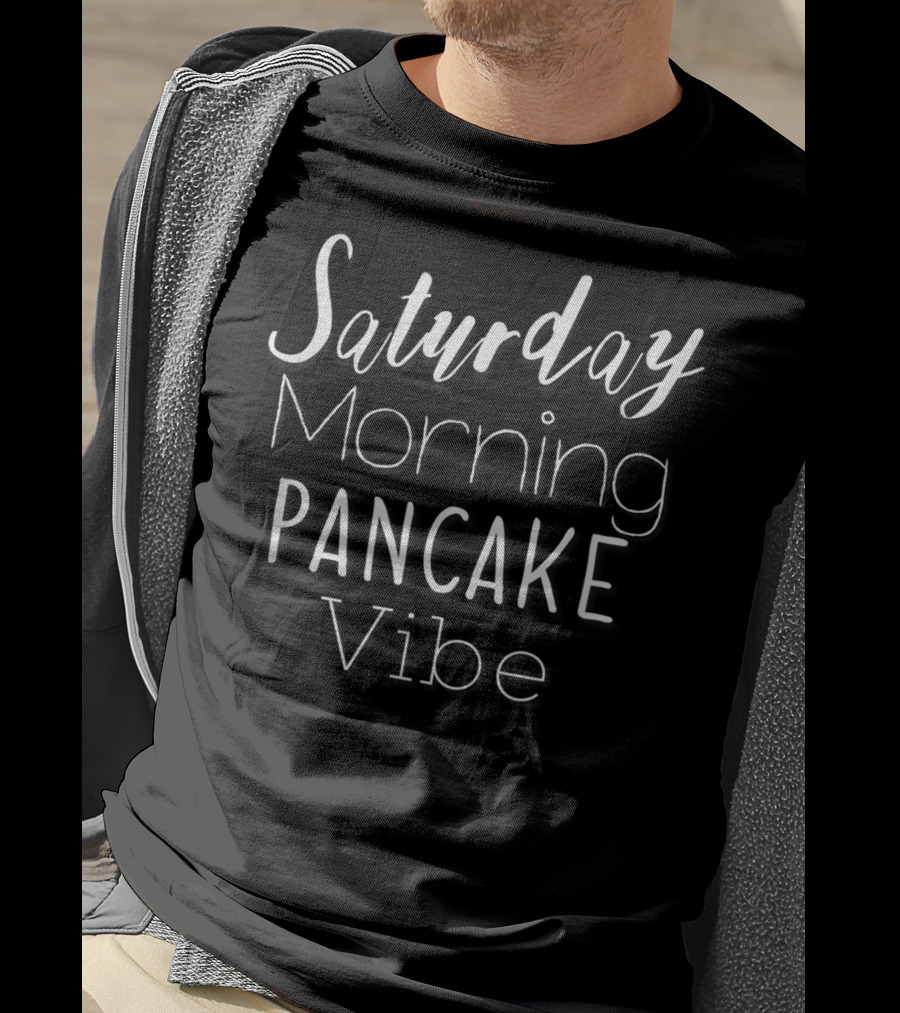 Saturday Morning Pancake Vibe For Fun Mom T-Shirt