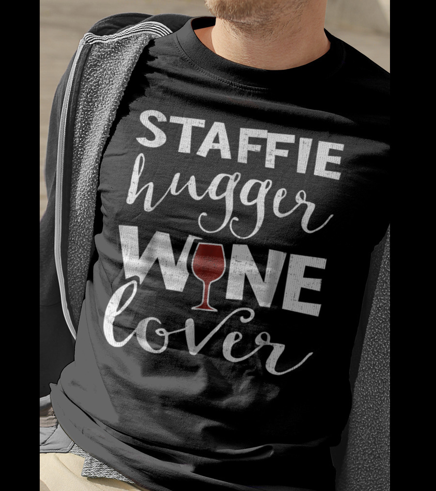 STAFFIE Hugger Wine Lover T-Shirt