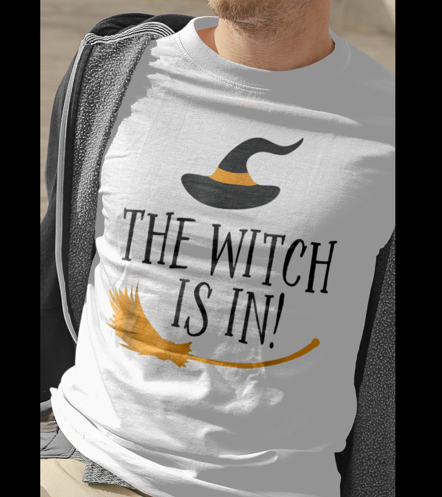 The Witch Is In Halloween Funny Boss Teacher Mom Wife With Witch Hat And Broomstick T-Shirt