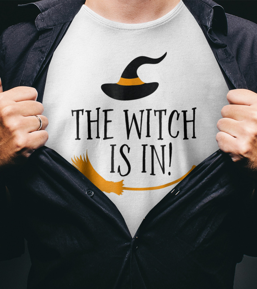 The Witch Is In Halloween Funny Boss Teacher Mom Wife With Witch Hat And Broomstick T-Shirt