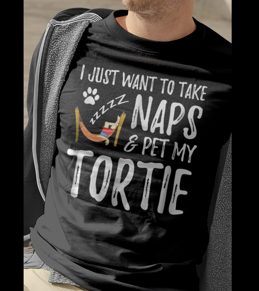 I Just Want To Take Naps And Pet My Tortie Tortoiseshell Cat Mom Nap Funny Idea T-Shirt