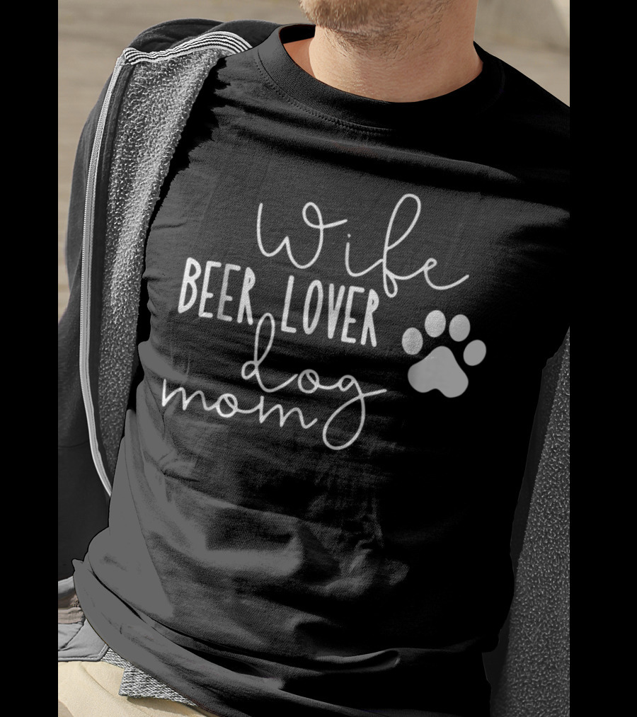 Wife Beer Lover Dog Mom Paw Prints T-Shirt