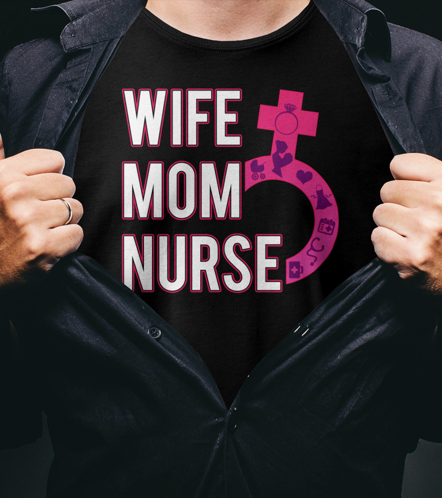 Wife Mom Nurse Feminist Symbol With Female Icons And RN3 T-Shirt