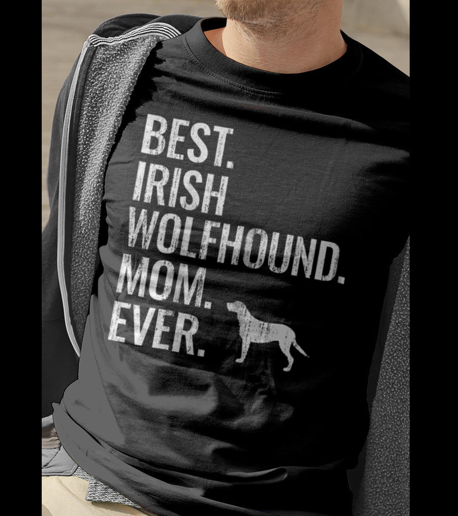 Best Irish Wolfhound Mom Ever Dog Owner T-Shirt