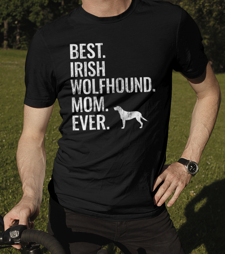 Best Irish Wolfhound Mom Ever Dog Owner T-Shirt