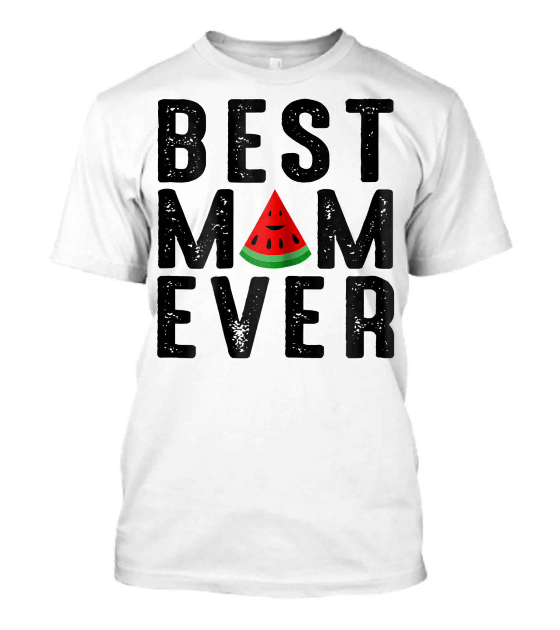 Best Mom Ever Watermelon Slice T-Shirt