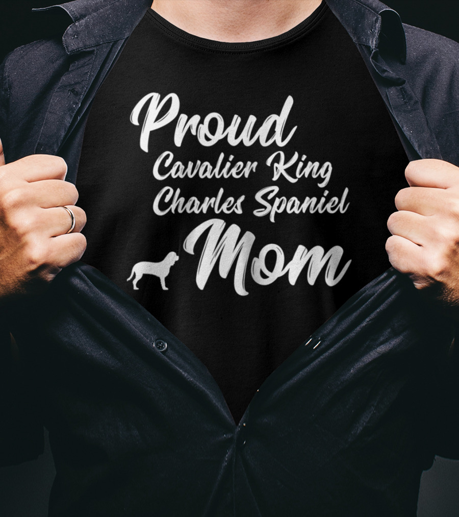 Proud Cavalier King Charles Spaniel Mom T-Shirt