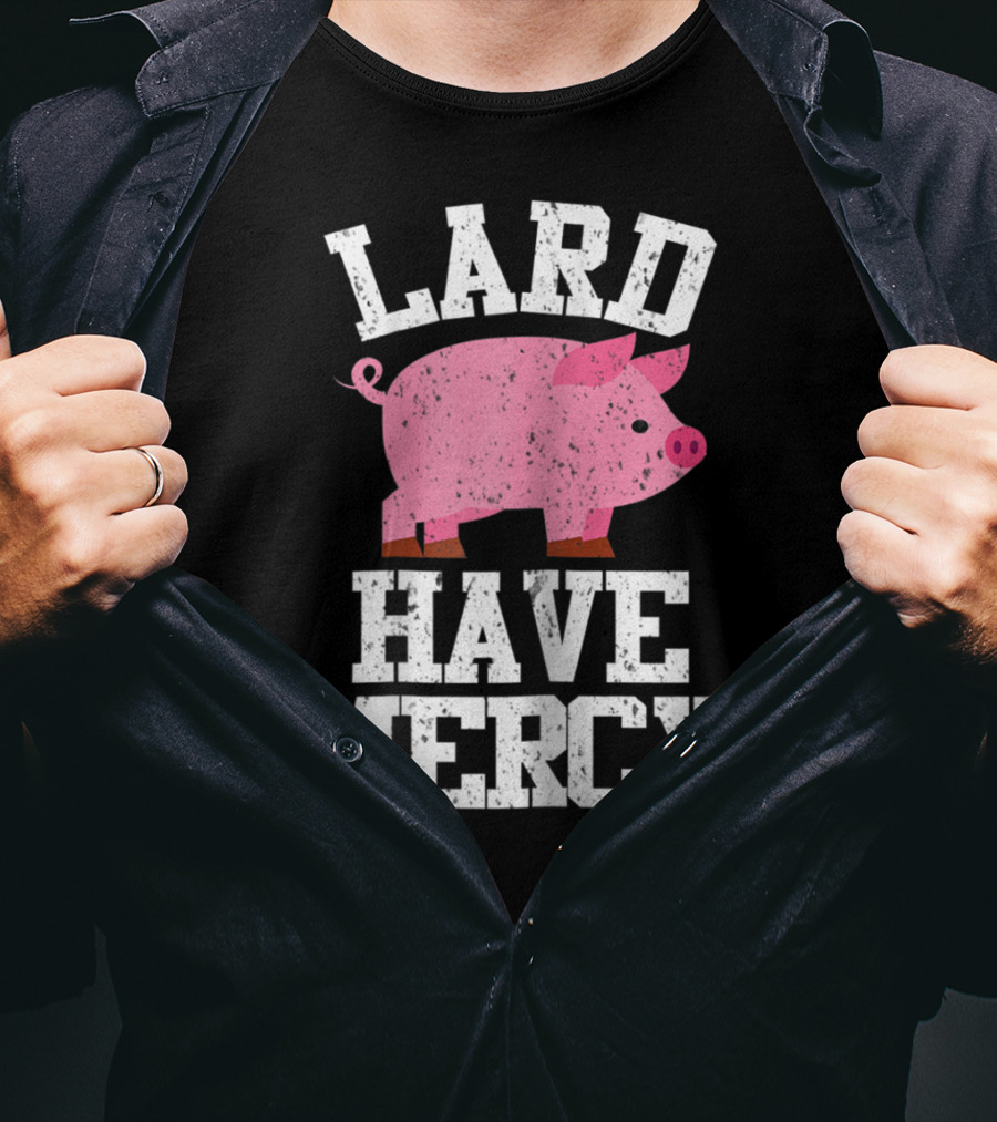 Bacon Lover Pig Farmer Cute BBQ Mom Lard Have Mercy T-Shirt