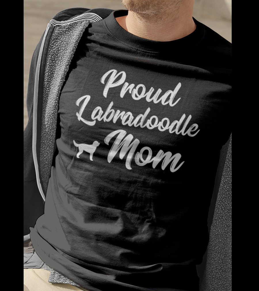 Proud Labradoodle Mom Owner Mommy Mother Dog T-Shirt