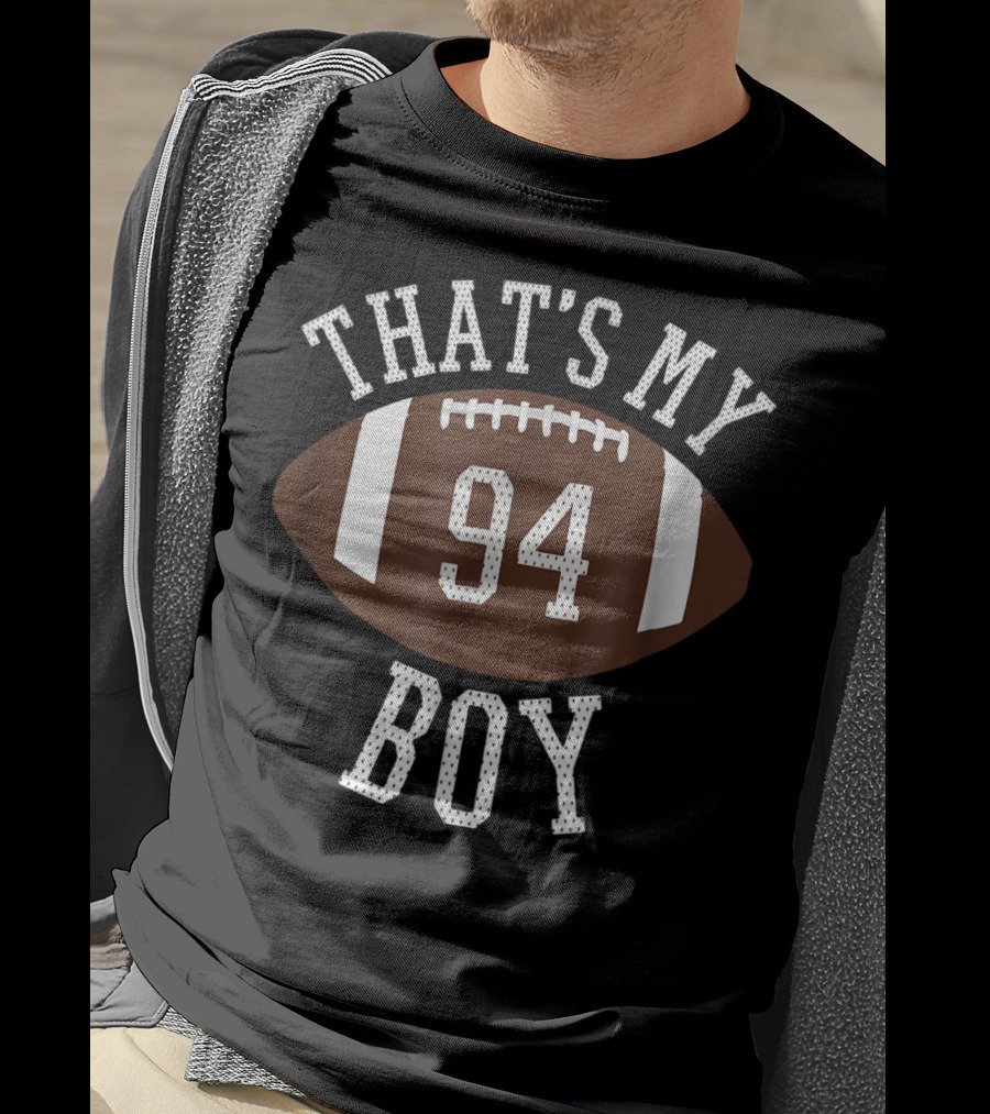 That's My Boy 94 Football Number T-Shirt