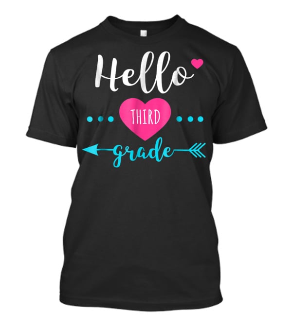 Hello Third Grade Back To School For 3rd Grade Kids Teacher T-Shirt