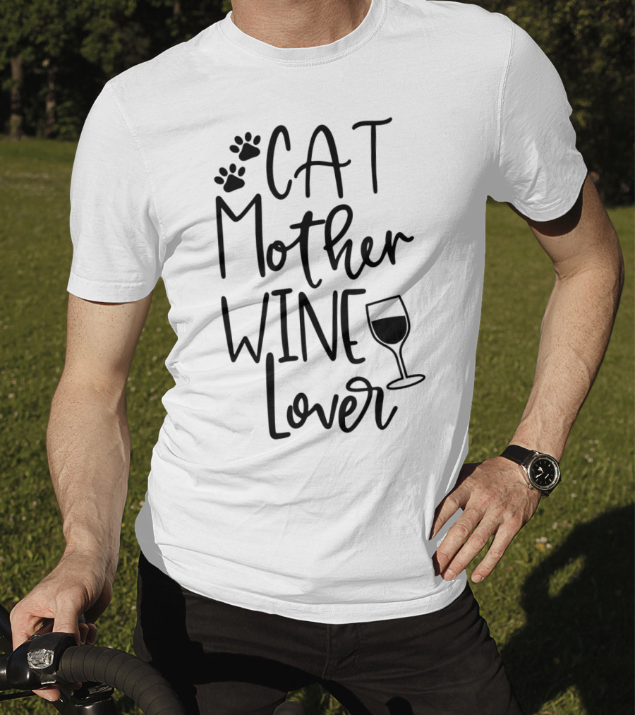 CAT MOTHER WINE LOVER Cat Mom Kitten Birthday Paw Prints Wine Glass T-Shirt