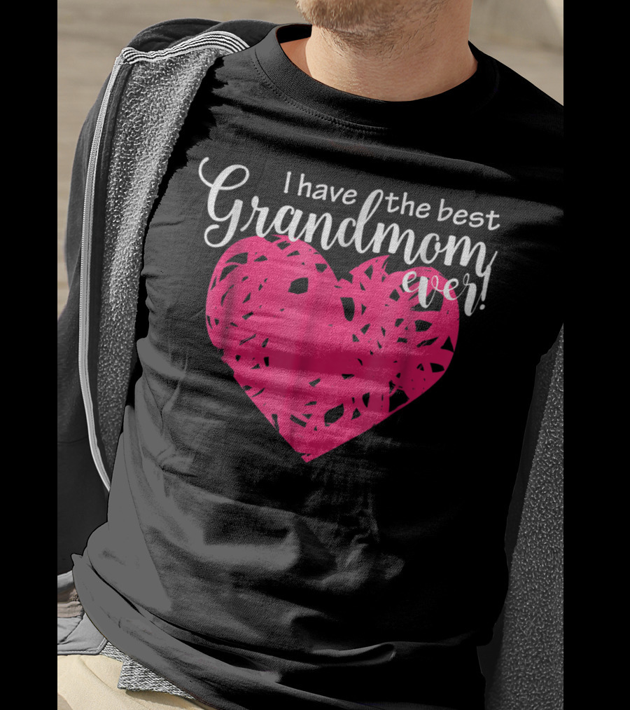 I Have The Best Grandmom Ever Pink Heart T-Shirt