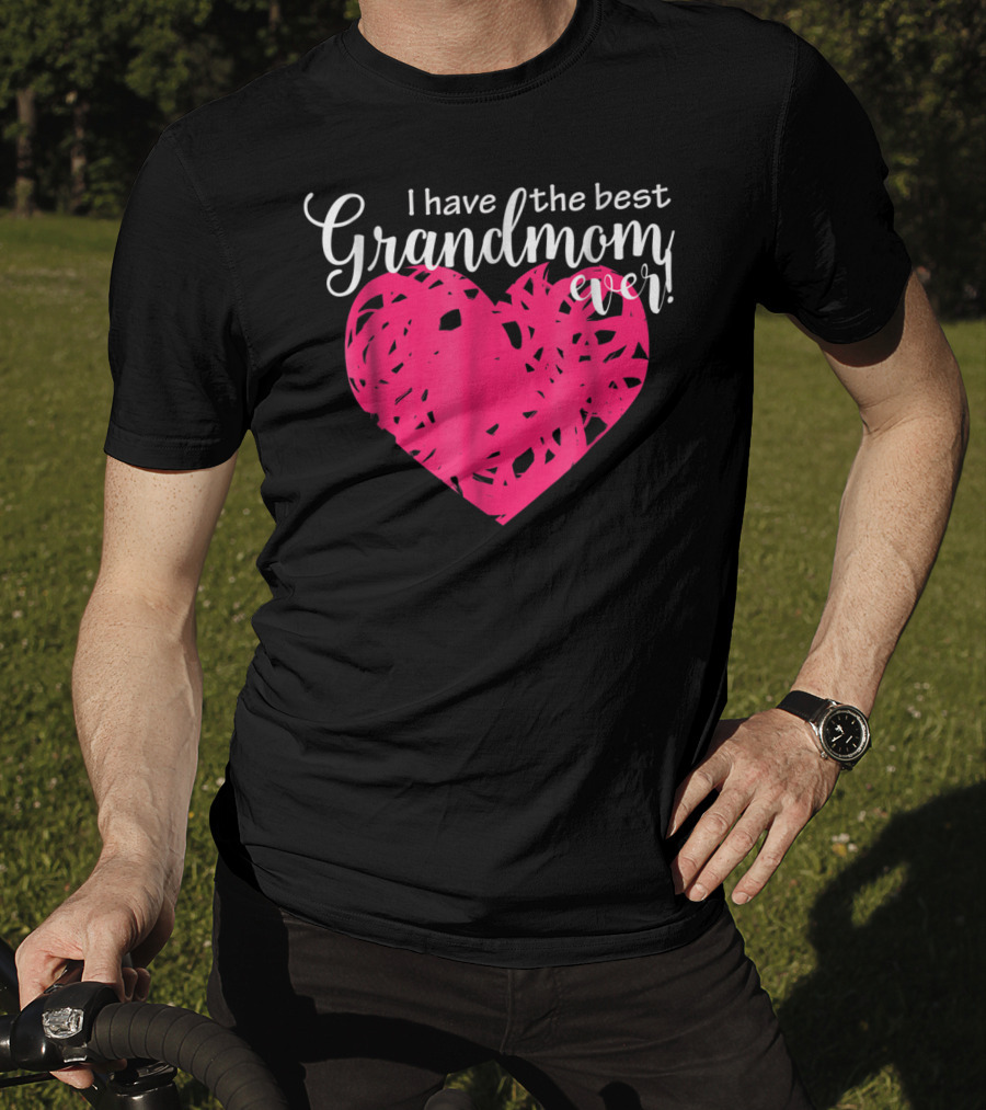 I Have The Best Grandmom Ever Pink Heart T-Shirt