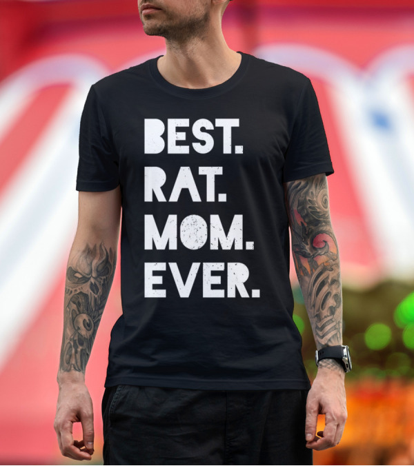 Premium T-Shirt: BEST RAT MOM EVER Funny Womens Pet T-Shirt BEST RAT MOM EVER Funny Womens Pet T-Shirt