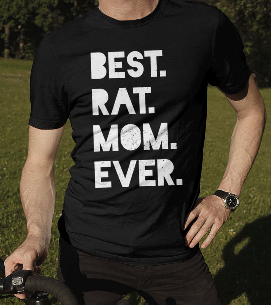 BEST RAT MOM EVER Funny Womens Pet T-Shirt
