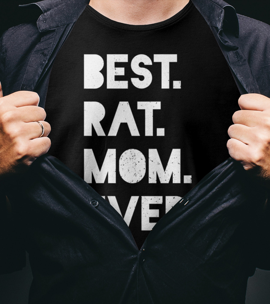 BEST RAT MOM EVER Funny Womens Pet T-Shirt