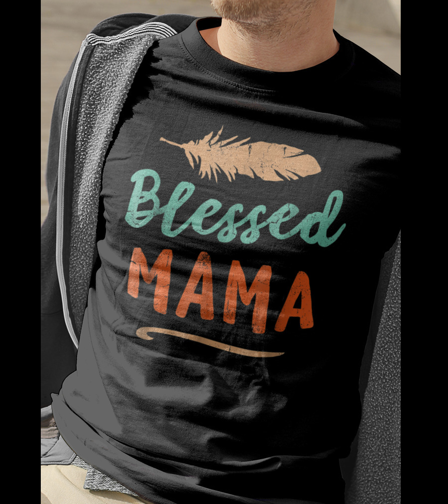 Blessed Mama Feather T-Shirt