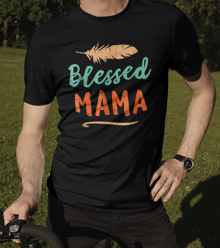 Blessed Mama Feather T-Shirt