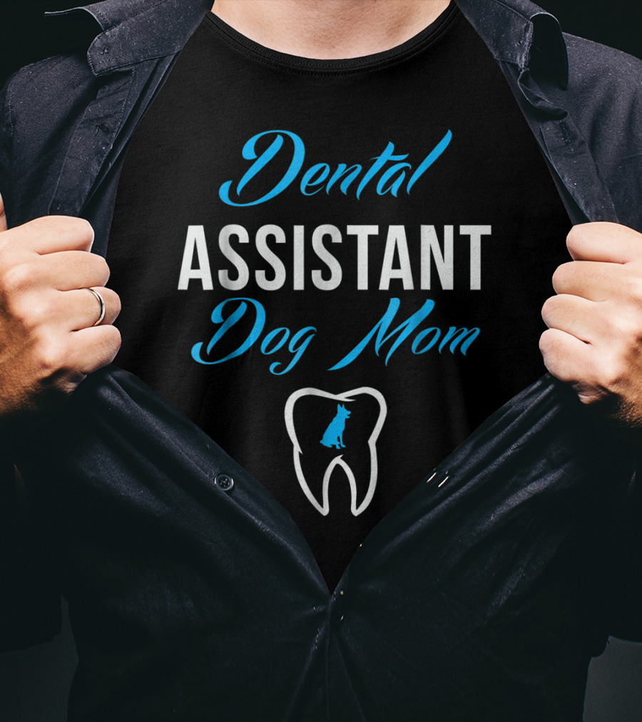 Dental Assistant Dog Mom Tooth Paw White T-Shirt