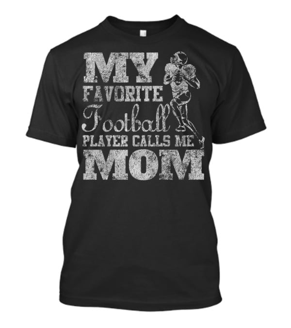 My Favorite Football Player Calls Me Mom Vintage20 T-Shirt
